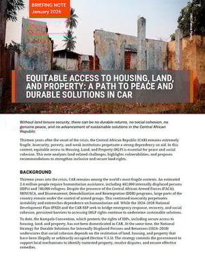 Front page of the briefing note "Equitable access to housing, land and property: A path to peace and durable solutions in the Central African Republic".