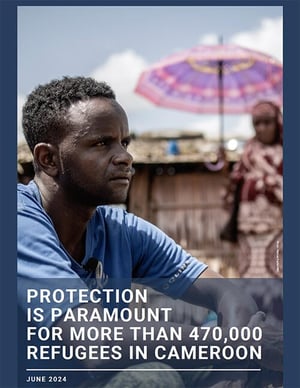 Front page of the briefing note "Protection is paramount for more than 470,000 refugees in Cameroon."