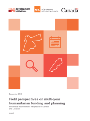 Report: Field perspectives on multi-year humanitarian funding and planning - how theory has translated into practise in Jordan and Lebanon.