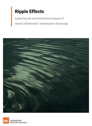 Front page of the report "Ripple Effects: Exploring the environmental impact of Israeli settlements’ wastewater discharge".