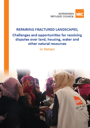 Report: Repairing fractured landscapes: Challenges and opportunities for resolving disputes over land, housing and other natural resources in Yemen.