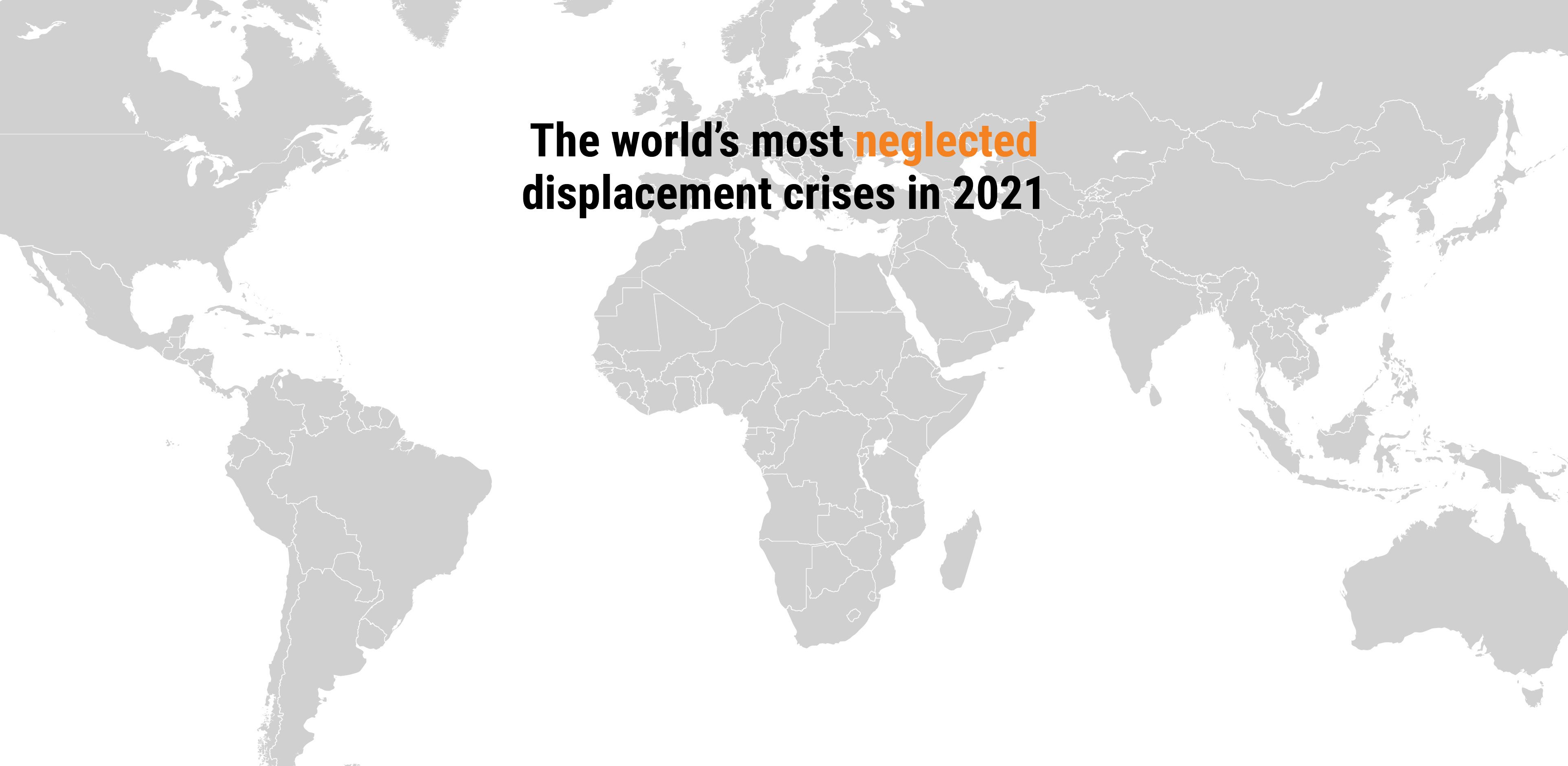 The world's most neglected displacement crises in 2021.