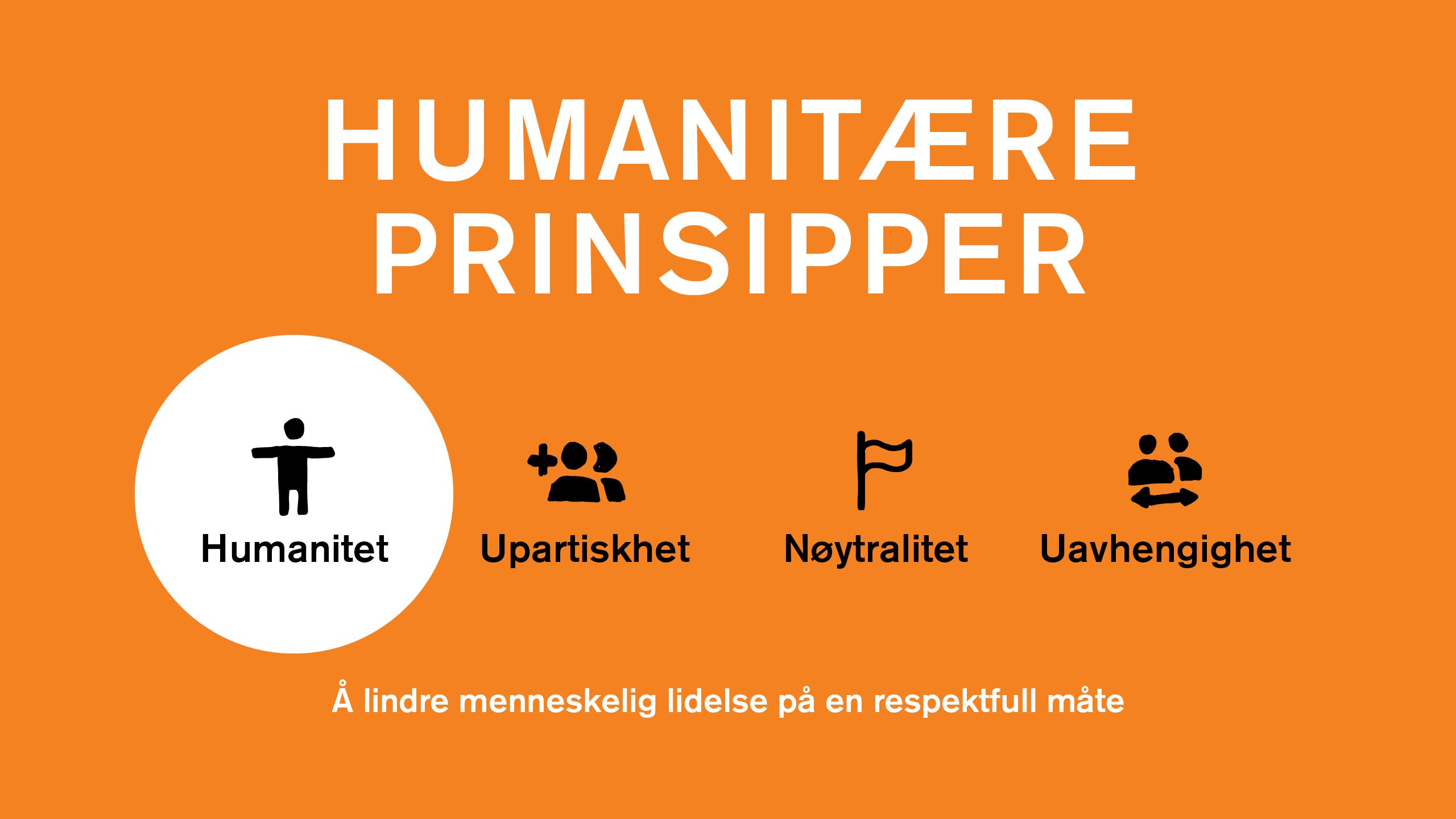 Humanitet: Å lindre menneskelig lidelse på en respektfull måte.