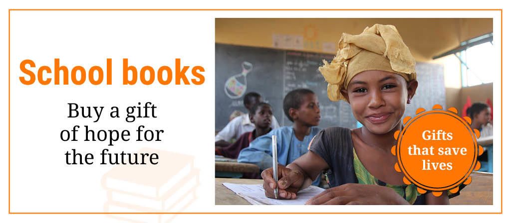 School books: Click here to buy a gift of hope for the future.